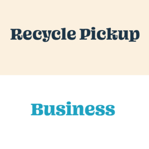 Recycling Pickup - Business