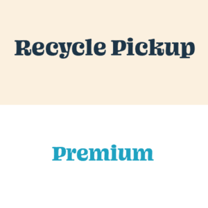 Recycling Pickup - Premium
