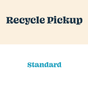 Recycling Pickup - Standard